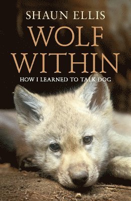 Shaun Ellis - Wolf Within, Häftad