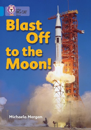 bokomslag Blast Off to the Moon