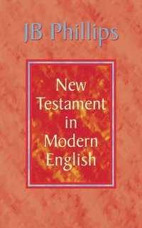 bokomslag J. B. Phillips New Testament in Modern English