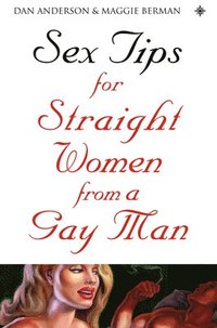 bokomslag Sex Tips for Straight Women From a Gay Man