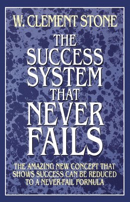 The Success System That Never Fails 1