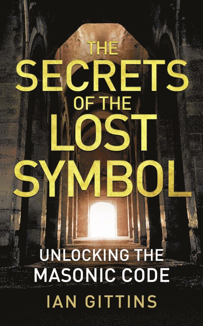Ian Gittins - Secrets of the Lost Symbol, Häftad