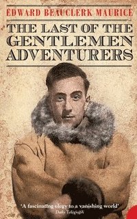 bokomslag The Last of the Gentlemen Adventurers