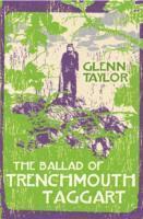 bokomslag Ballad of trenchmouth taggart