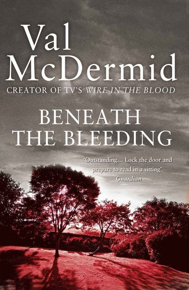 Val McDermid - Beneath the Bleeding, Häftad