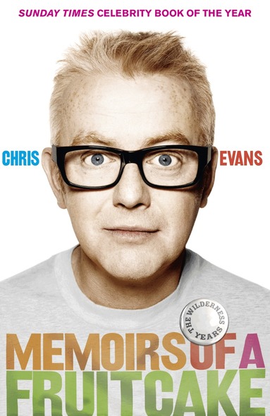 Chris Evans - Memoirs of a Fruitcake, Häftad