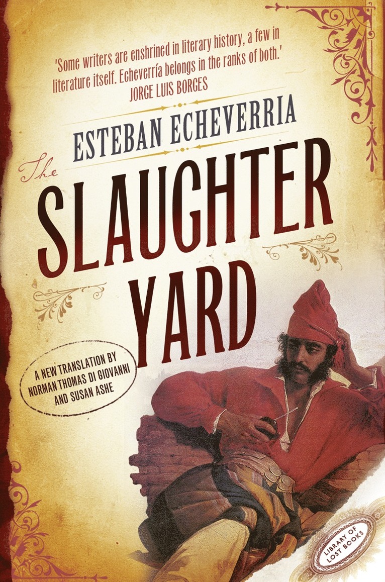 Esteban Echeverria - Slaughteryard, Häftad