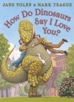 bokomslag How do Dinosaurs Say I Love You?