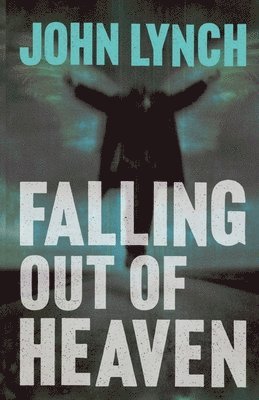 Falling out of Heaven 1