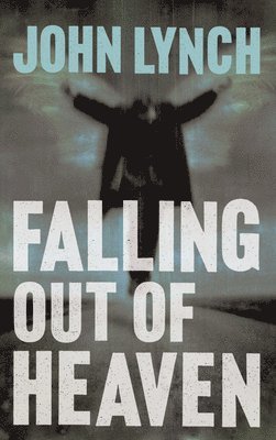 Falling out of Heaven 1