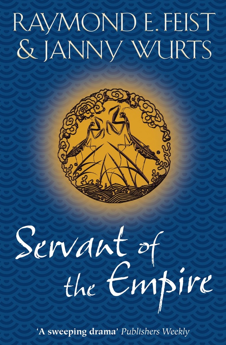 Raymond E. Feist, Janny Wurts - Servant of the Empire, Häftad