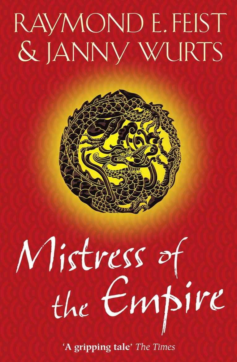 Raymond E. Feist, Janny Wurts - Mistress of the Empire, Häftad