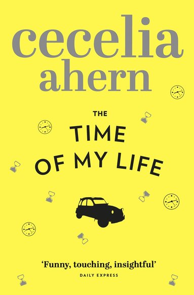 Cecelia Ahern - Time of My Life, Häftad