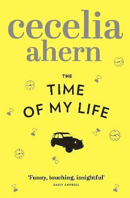 Cecelia Ahern - Time of My Life, Häftad