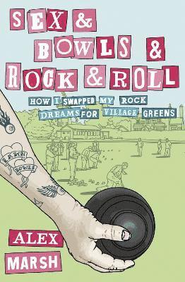 Sex & Bowls & Rock and Roll 1