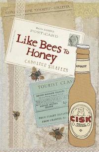 bokomslag Like Bees to Honey