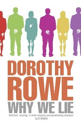 Dorothy Rowe - Why We Lie, Häftad