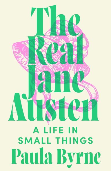 Paula Byrne - Real Jane Austen, Häftad