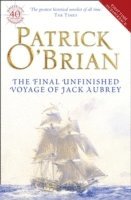 bokomslag The Final Unfinished Voyage of Jack Aubrey