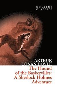bokomslag The Hound of the Baskervilles: A Sherlock Holmes Adventure (Collins Classics)