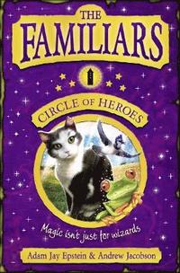 bokomslag The Familiars: Circle of Heroes