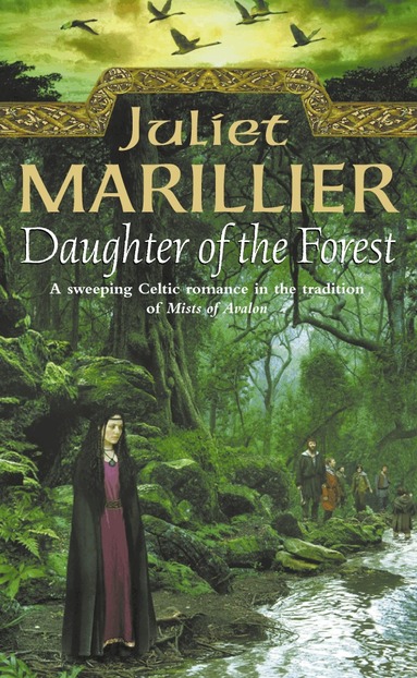Juliet Marillier - Daughter of the Forest, Häftad