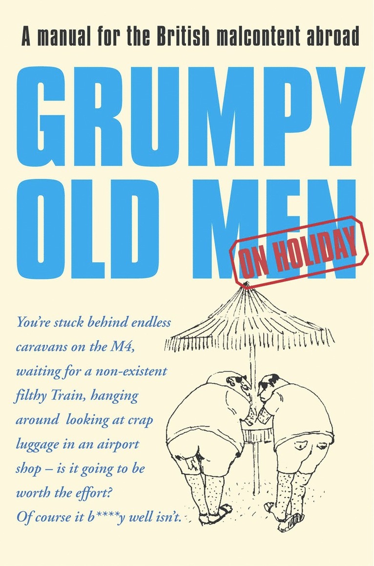 Grumpy Old Men on Holiday