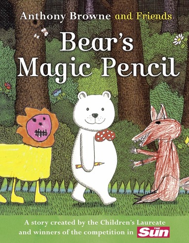 Anthony Browne - BEAR’S MAGIC PENCIL, Häftad