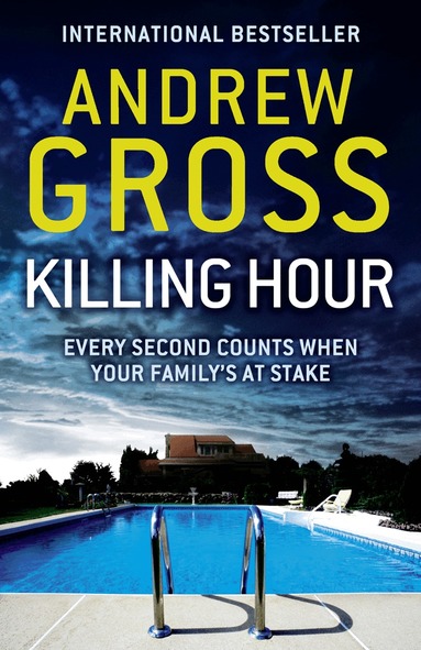 Andrew Gross - Killing Hour, Häftad