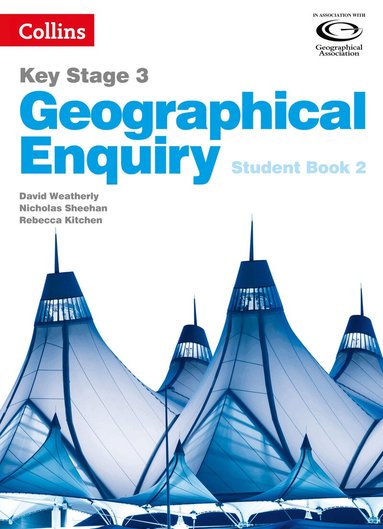 David Weatherly, Nicholas Sheehan, Rebecca Kitchen - Geographical Enquiry Student Book 2, Häftad
