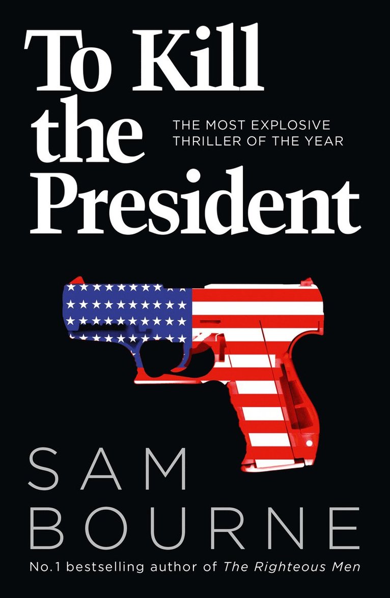 Sam Bourne - To Kill the President, Häftad