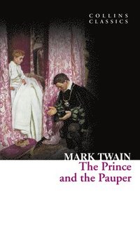 bokomslag The Prince and the Pauper (Collins Classics)