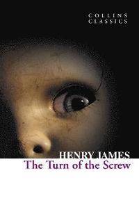 bokomslag The Turn of the Screw (Collins Classics)