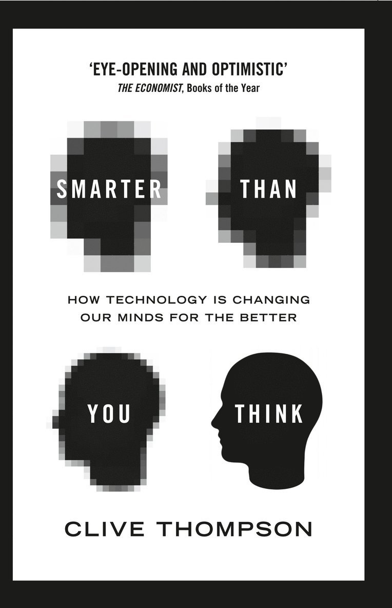 Clive Thompson - Smarter Than You Think, Häftad