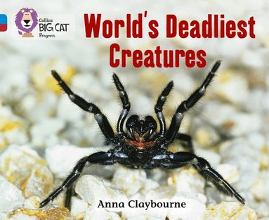 Anna Claybourne - World’s Deadliest Creatures, Häftad