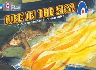 Mick Manning, Brita Granström - Fire in the Sky, Häftad