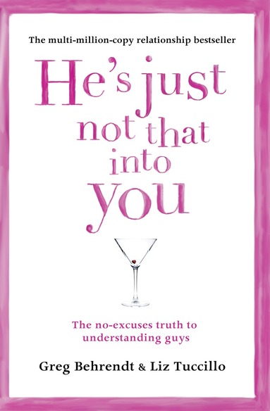 Greg Behrendt, Liz Tuccillo - He’s Just Not That Into You, Häftad