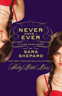 bokomslag Never Have I Ever: A Lying Game Novel