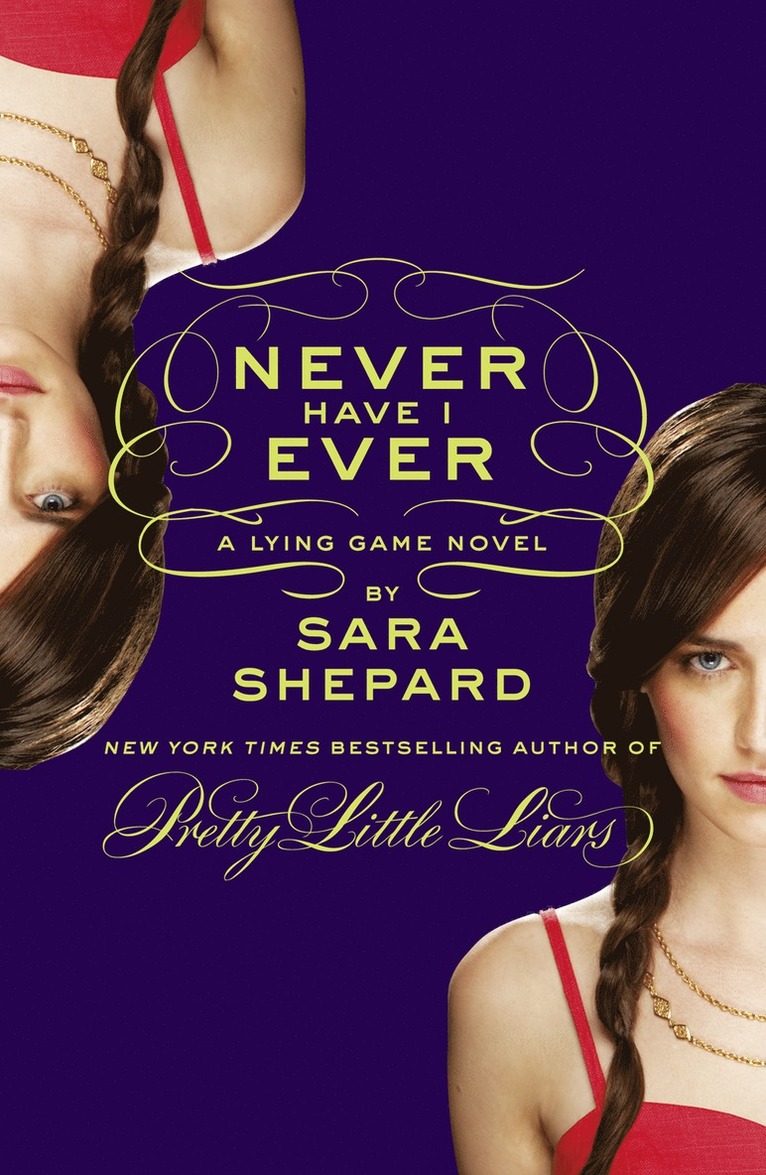 Sara Shepard - Never Have I Ever: A Lying Game Novel, Häftad