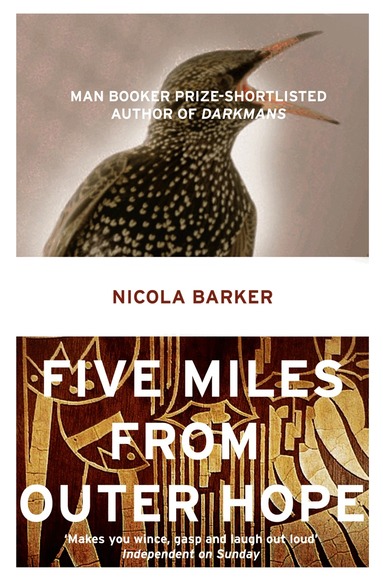 Nicola Barker - Five Miles from Outer Hope, Häftad