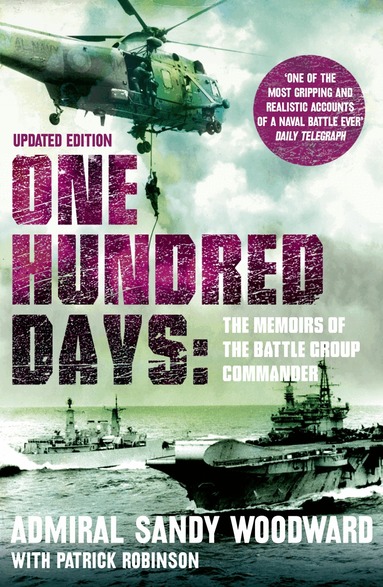 Admiral Sandy Woodward - One Hundred Days, Häftad