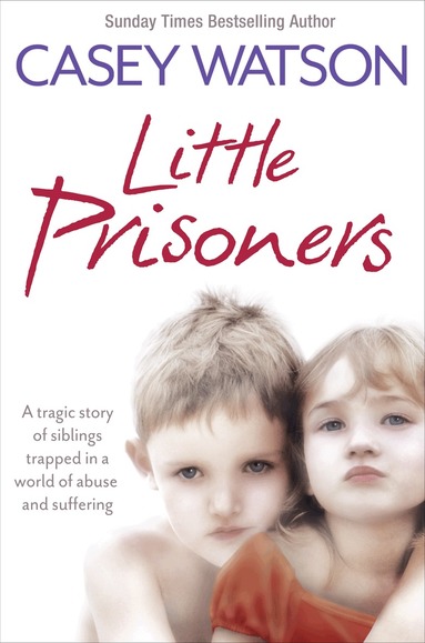 Casey Watson - Little Prisoners, Häftad