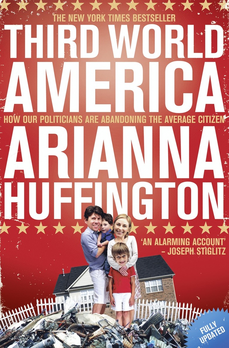 Arianna Huffington - Third World America, Häftad