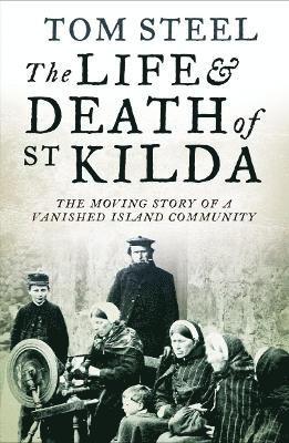 The Life and Death of St. Kilda 1