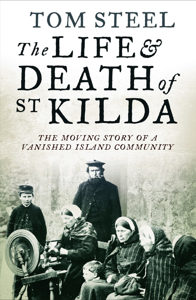 Tom Steel - Life and Death of St. Kilda, Häftad