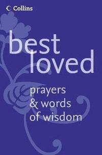 bokomslag Best Loved Prayers and Words of Wisdom