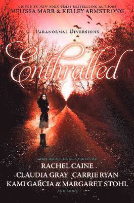 Melissa Marr, Kelley Armstrong - Enthralled: paranormal diversions, Pocket