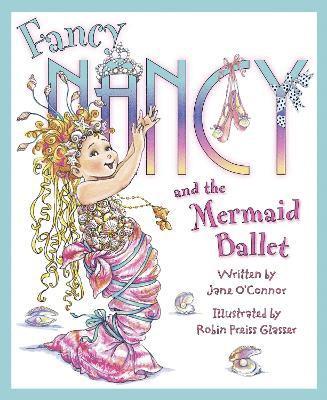 bokomslag Fancy Nancy and the Mermaid Ballet