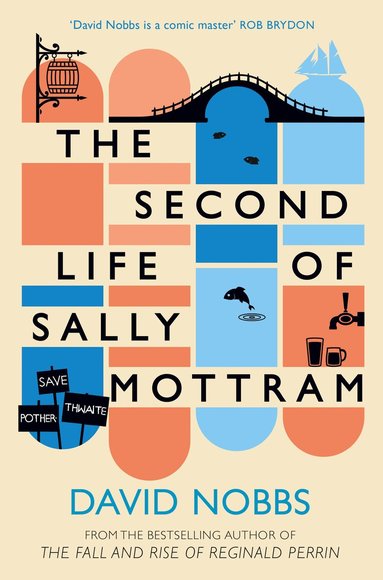 David Nobbs - Second Life of Sally Mottram, Häftad