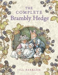 bokomslag The Complete Brambly Hedge
